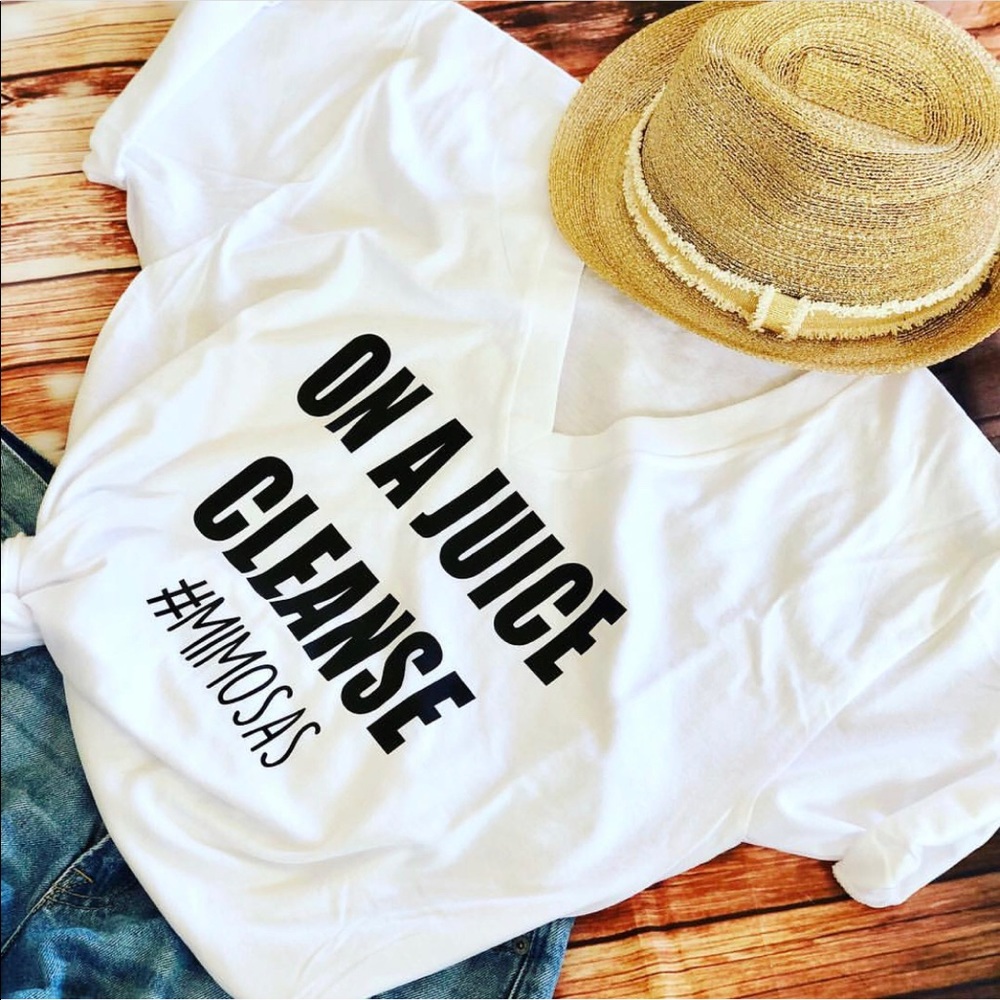 “On A Juice cleanse”T #mimosas 🥂